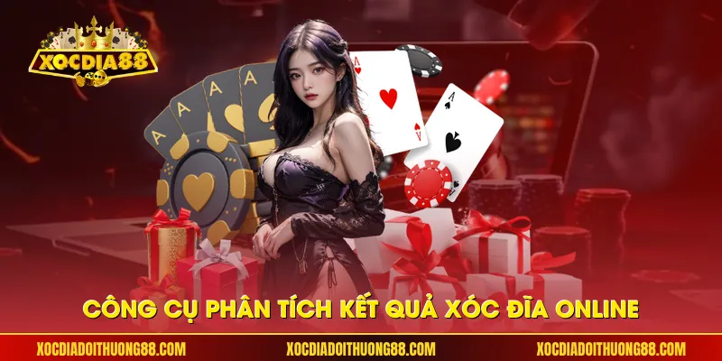 Công cụ phân tích kết quả xóc đĩa online