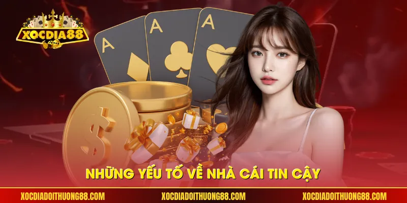 Những yếu tố về nhà cái tin cậy